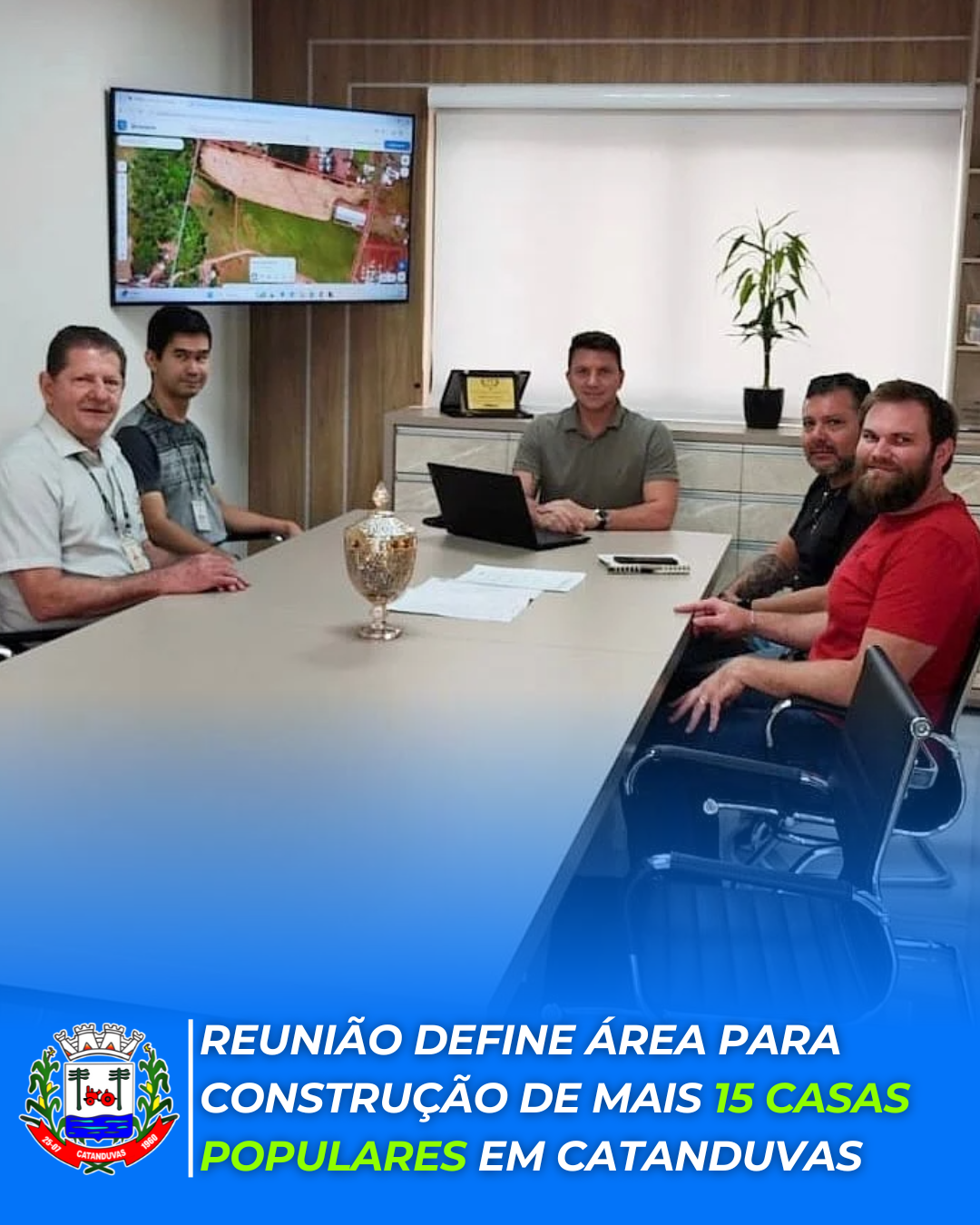 REUNIÃO DEFINE ÁREA PARA CONSTRUÇÃO DE MAIS 15 CASAS POPULARES EM CATANDUVAS