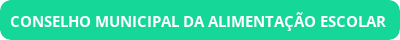 button_conselho-municipal-da-alimentacao-escolar.png